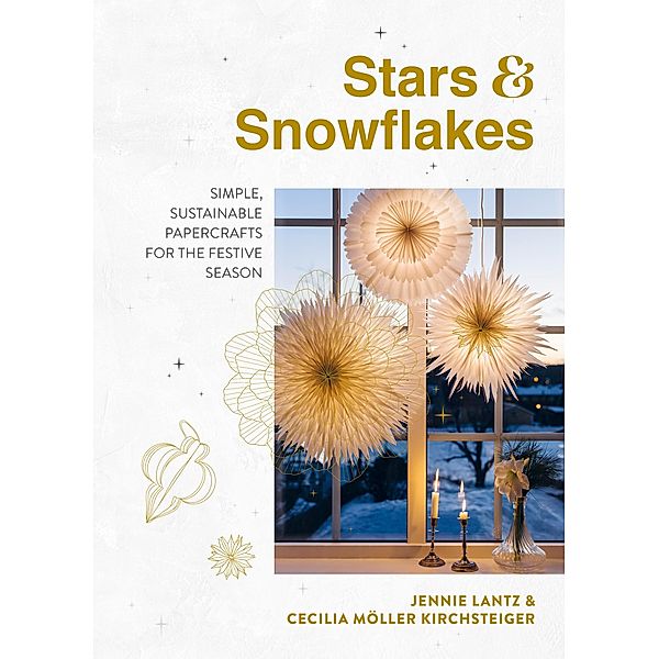 Stars & Snowflakes, Jennie Lantz, Cecilia Möller Kirschsteiger