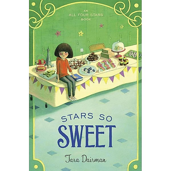 Stars So Sweet / All Four Stars Bd.3, Tara Dairman