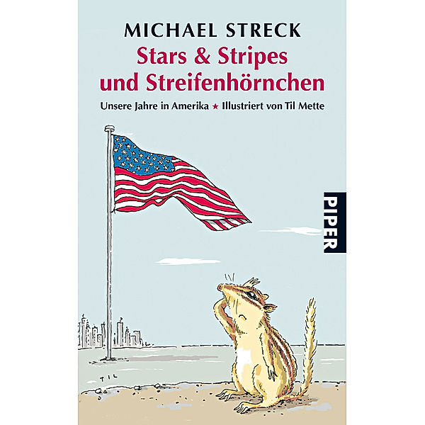 Stars, Stripes und Streifenhörnchen, Michael Streck