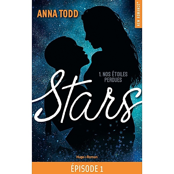 Stars - Tome 01 / Stars - Episode Bd.1, Anna Todd