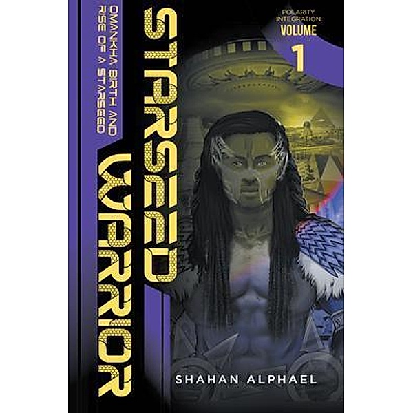 Starseed Warrior / Aspire Publishing Hub, LLC, Shahan Alphael