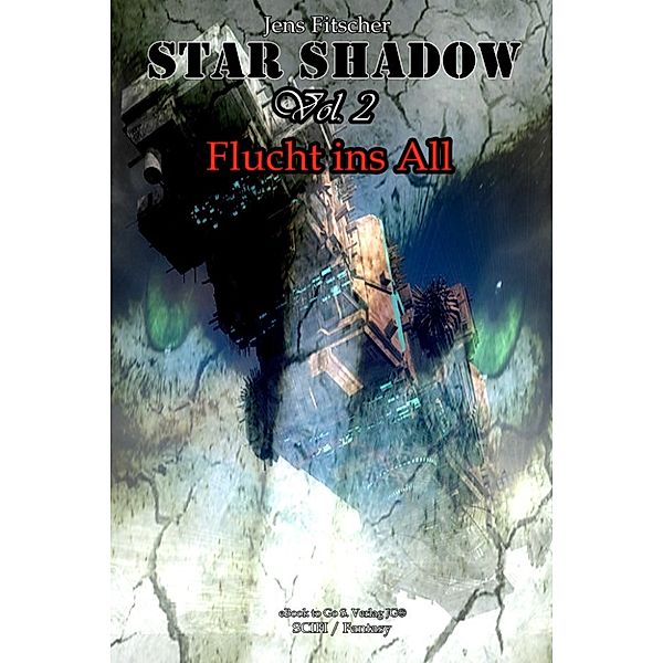 StarShadow (Vol.2): Flucht ins All, Jens Fitscher