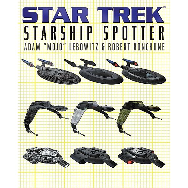 Starship Spotter / Star Trek, Adam Lebowitz, Robert Bonchune