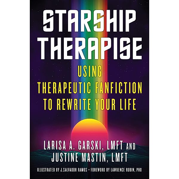 Starship Therapise, Larisa A. Garski, Justine Mastin