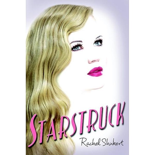 Starstruck, Rachel Shukert