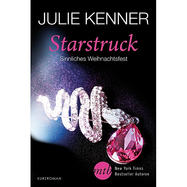 Starstruck - Sinnliches Weihnachtsfest, Julie Kenner