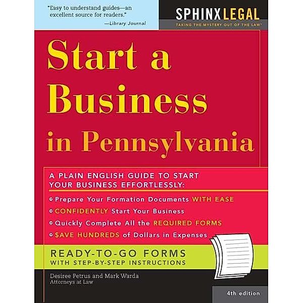 Start a Business in Pennsylvania / Legal Survival Guides, Desiree A Petrus