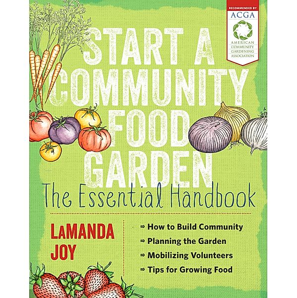 Start a Community Food Garden, Lamanda Joy