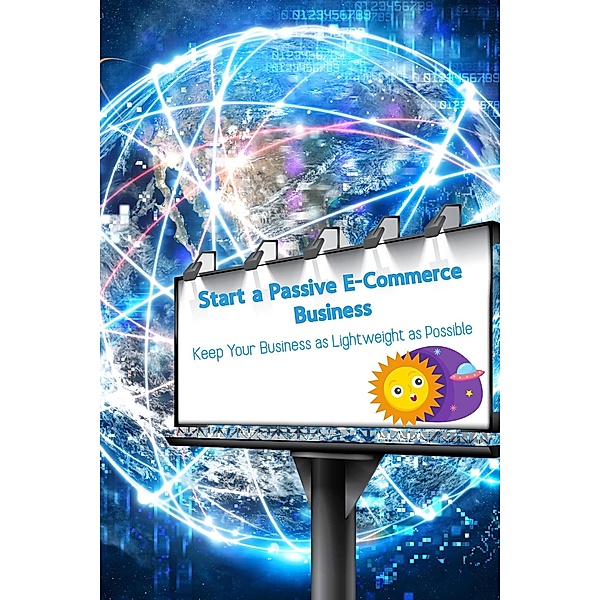 Start a Passive E-Commerce Business (MFI Series1, #156) / MFI Series1, Joshua King