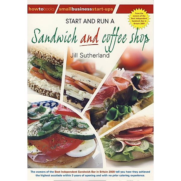 Start and Run a Sandwich and Coffee Shop, Jill Willis