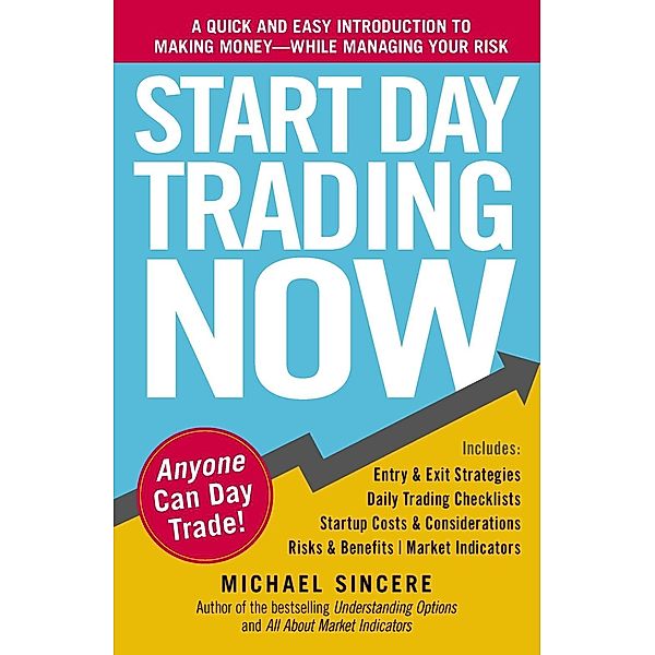 Start Day Trading Now, Michael Sincere