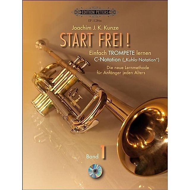 Start frei!, Einfach Trompete lernen - C-Notation Kuhlo-Notation, m.  Audio-CD Buch