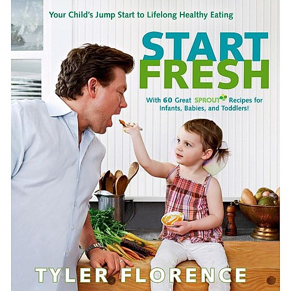 Start Fresh, Tyler Florence