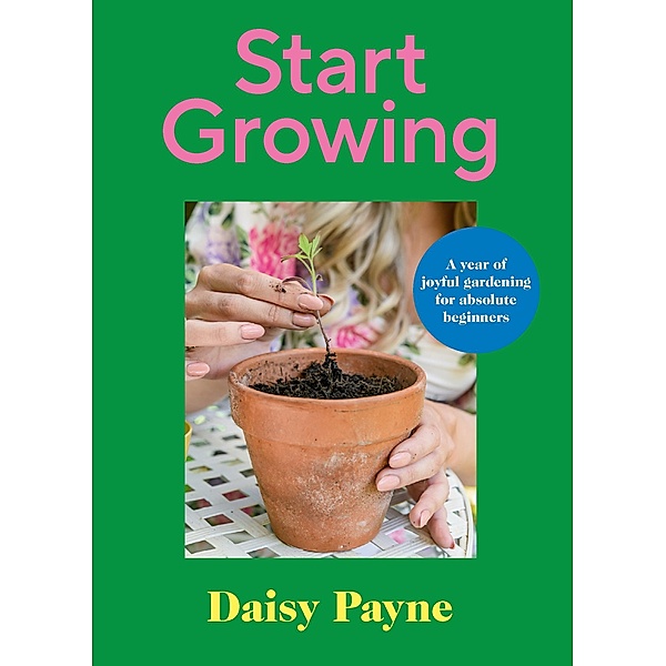 Start Growing, Daisy Payne