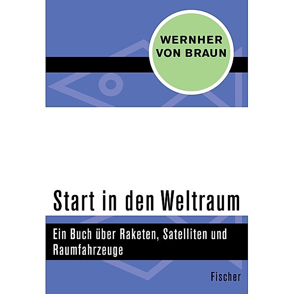 Start in den Weltraum, Wernher von Braun