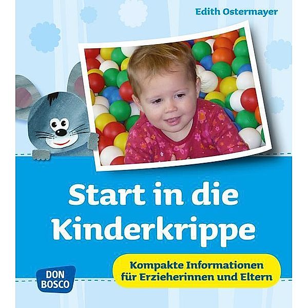 Start in die Kinderkrippe, Edith Ostermayer