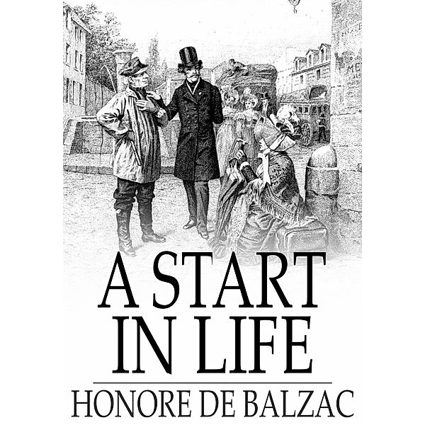 Start in Life / The Floating Press, Honore de Balzac