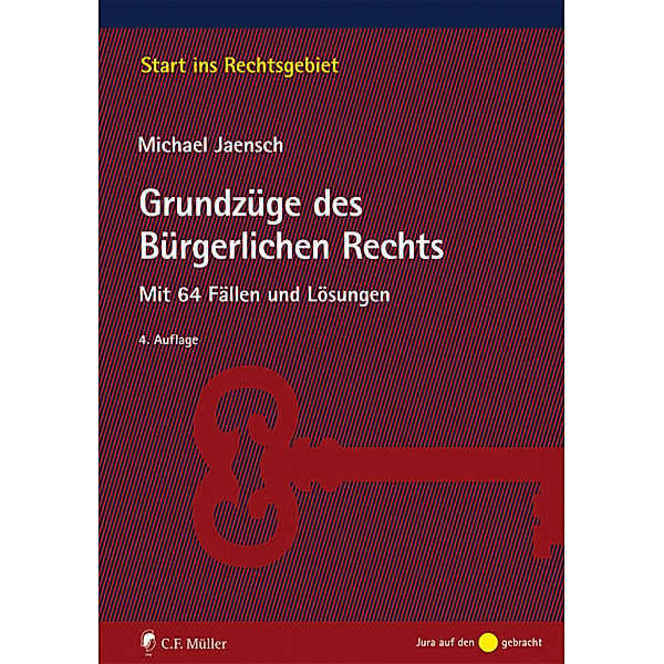 Start ins Rechtsgebiet / Grundzüge des Bürgerlichen Rechts, Michael Jaensch