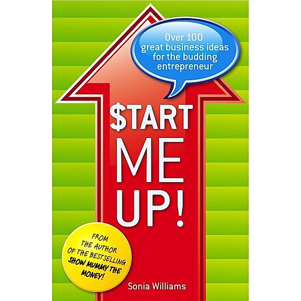 Start Me Up! / Exisle Publishing, Sonia Williams