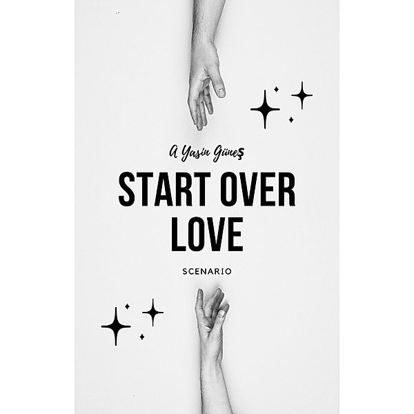 Start Over Love, Yasin Günes