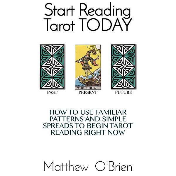 Start Reading Tarot Cards Today, Matthew OBrien