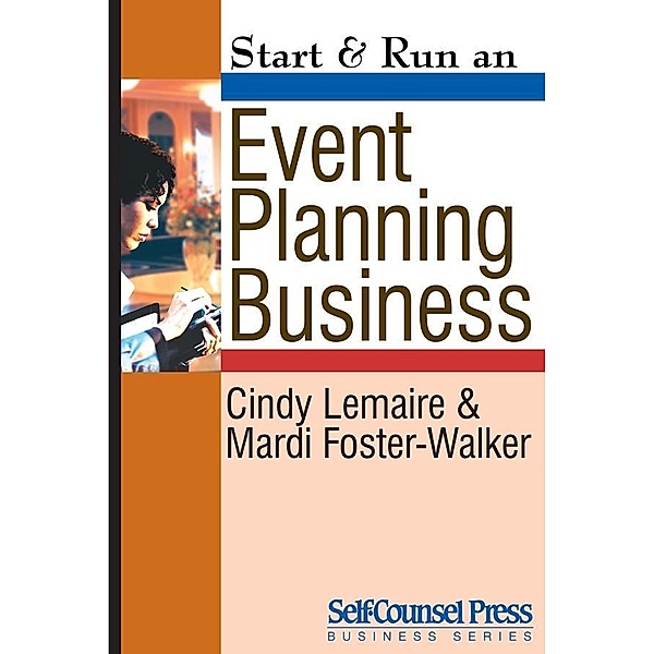 Start & Run an Event-Planning Business / Start & Run Business Series, Cindy Lemaire, Mardi Foster-Walker