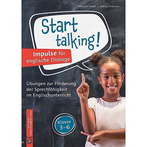 Start talking! Impulse für englische Dialoge, Martina Heidel, Sabrina Schensar