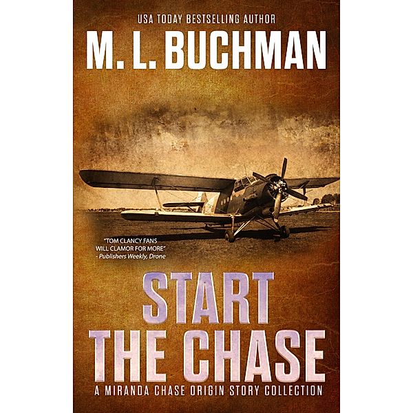 Start the Chase: a Miranda Chase Origin Story Collection / Miranda Chase, M. L. Buchman