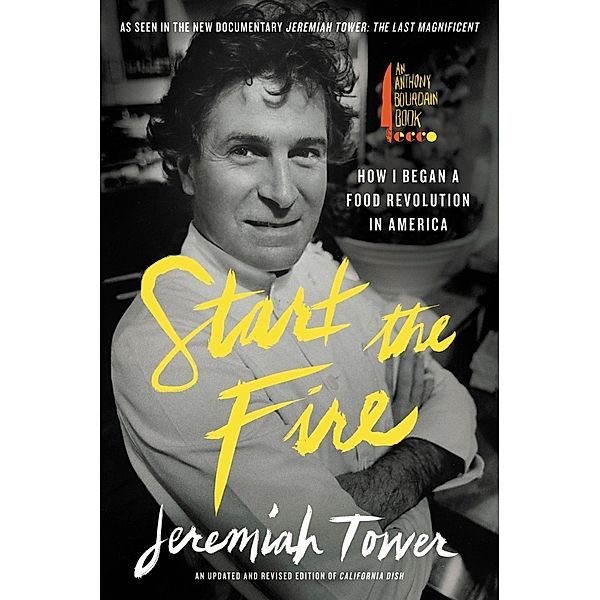 Start the Fire, Jeremiah Tower