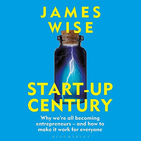 Start-Up Century, James Wise