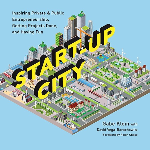 Start-Up City, Gabe Klein