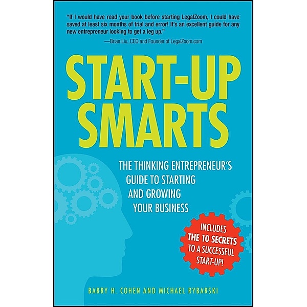 Start-Up Smarts, Barry H Cohen, Michael Rybarski