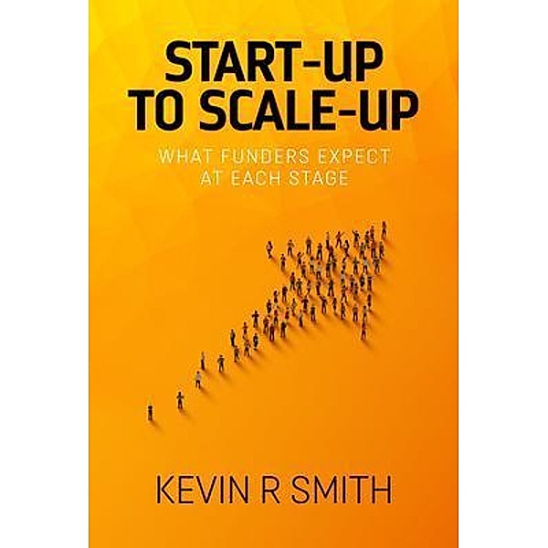 Start-up to Scale-up, Kevin Smith