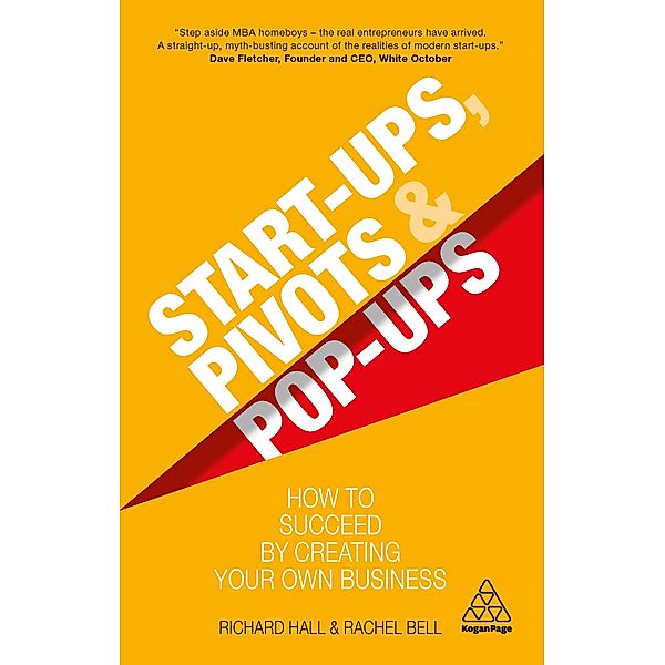 Start-Ups, Pivots and Pop-Ups, Richard Hall, Rachel Bell