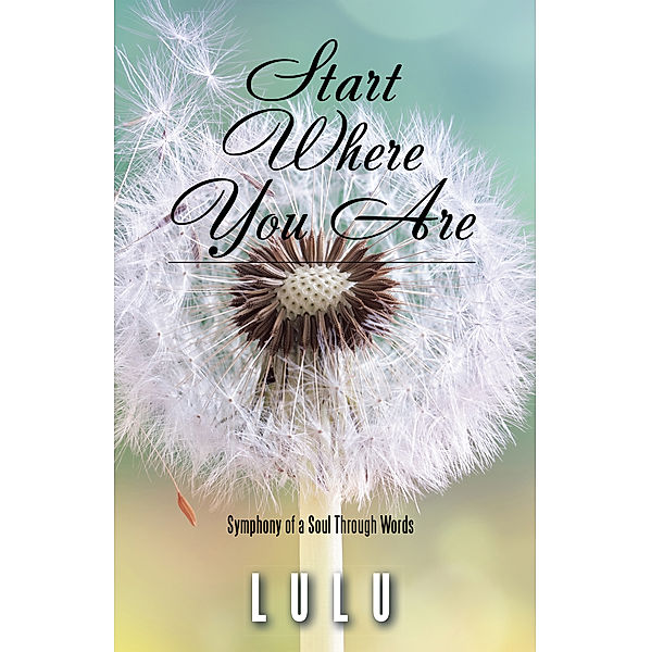 Start Where You Are, Lulu