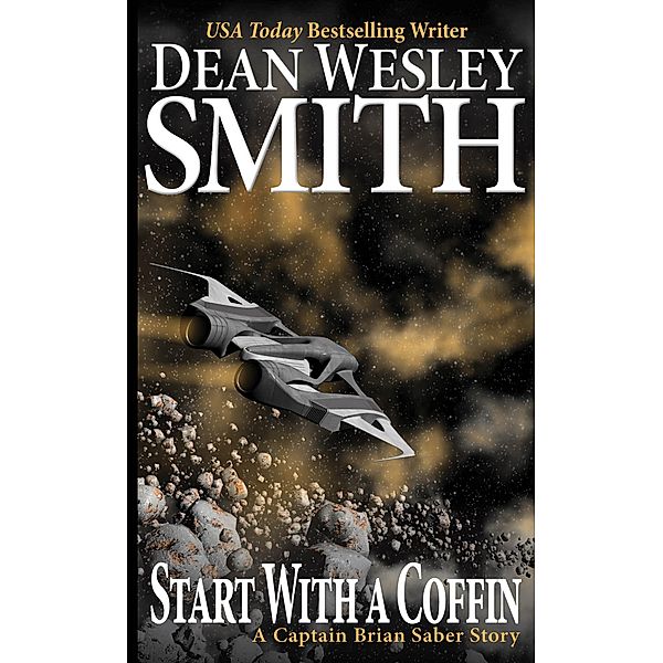 Start With a Coffin (Captain Brian Saber) / Captain Brian Saber, Dean Wesley Smith