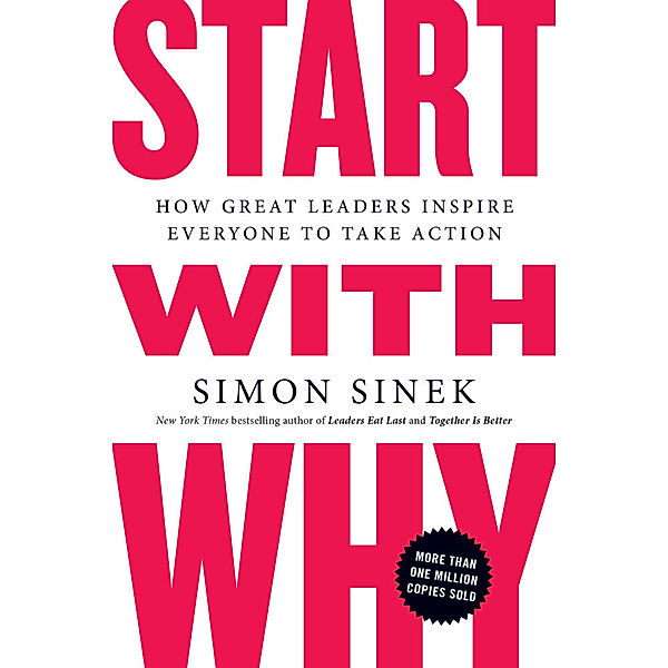 Start with Why, Simon Sinek