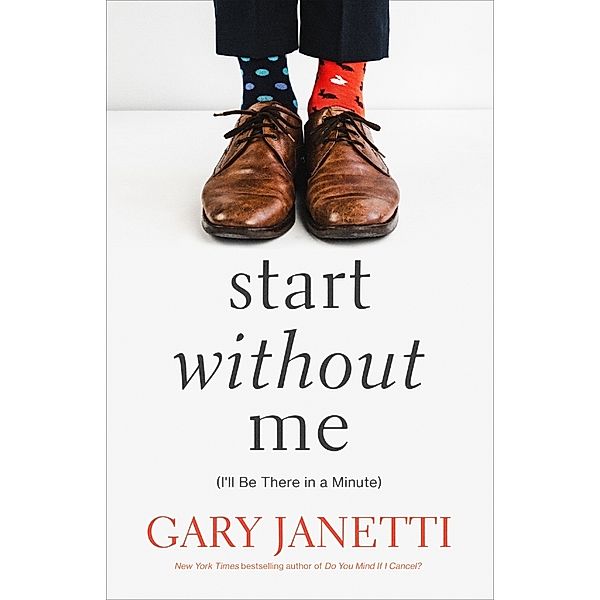 Start Without Me, Gary Janetti