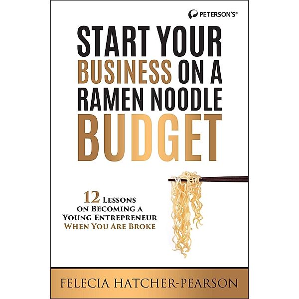 Start Your Business on a Ramen Noodle Budget, Felecia Hatcher-Pearson