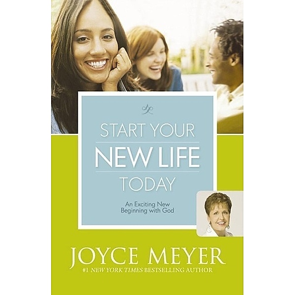 Start Your New Life Today, Joyce Meyer
