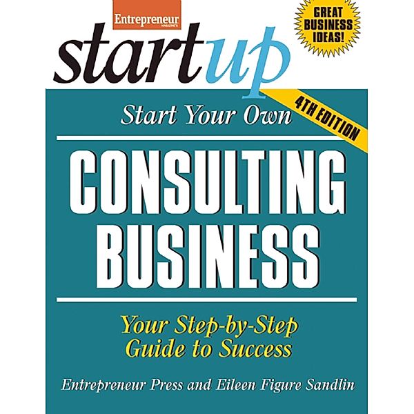 Start Your Own Consulting Business / StartUp Series, Entrepreneur magazine, Eileen Figure Sandlin