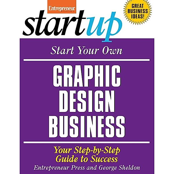 Start Your Own Graphic Design Business / StartUp Series