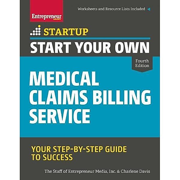 Start Your Own Medical Claims Billing Service / StartUp Series, The Staff of Entrepreneur Media, Charlene Davis