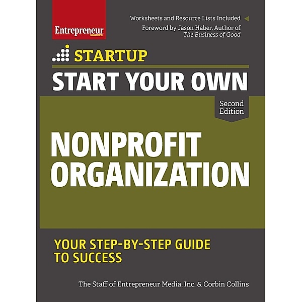 Start Your Own Nonprofit Organization / StartUp Series, Inc. The Staff of Entrepreneur Media, Corbin Collins