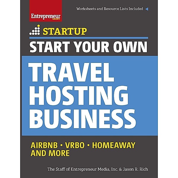Start Your Own Travel Hosting Business / StartUp Series, The Staff of Entrepreneur Media, Jason R. Rich