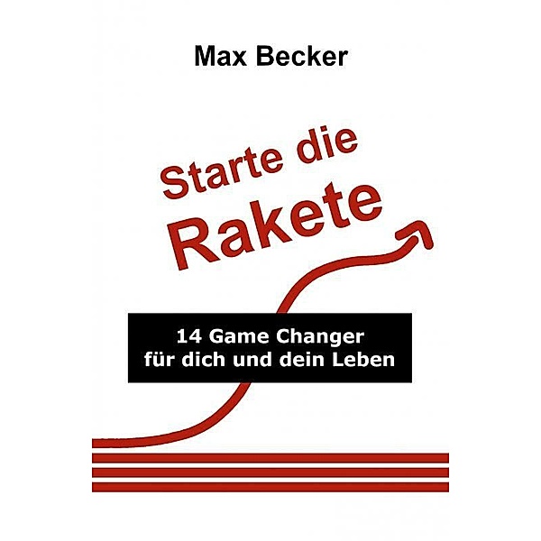 Starte die Rakete, Max Becker