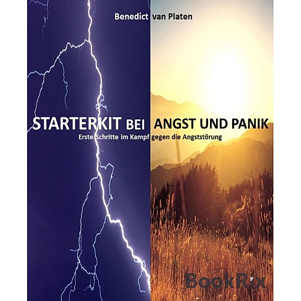 Starterkit bei Angst und Panik, Benedict van Platen