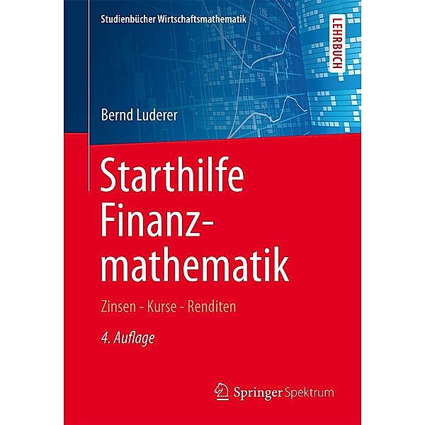 Starthilfe Finanzmathematik / Studienbücher Wirtschaftsmathematik, Bernd Luderer