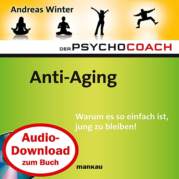 Starthilfe-Hörbuch-Download zum Buch Der Psychocoach 6: Anti-Aging, Andreas Winter