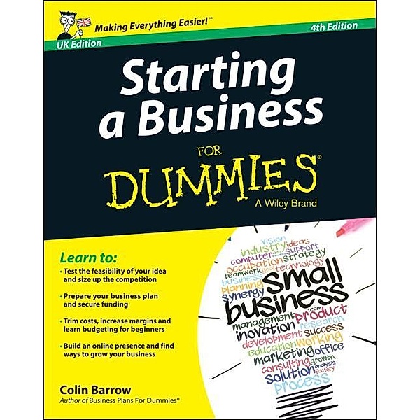 Starting a Business For Dummies, UK Edition, Colin Barrow